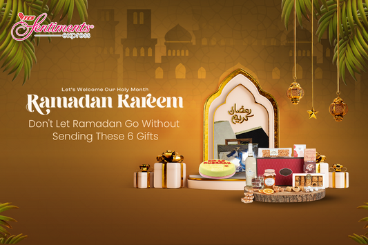 Don't Let Ramadan Go Without Sending These 6 Gifts