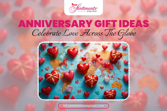 Send Love, Not Just Packages: Thoughtful Anniversary Gift Ideas Across Borders