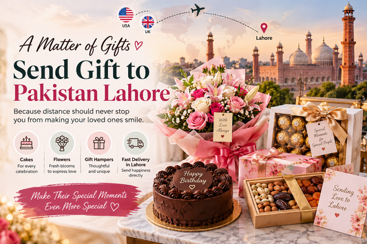 A Matter of Gifts: Send Gift to Pakistan Lahore With Love