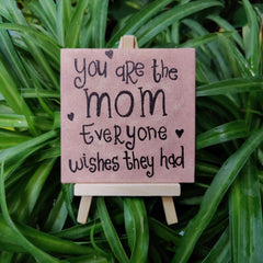 You Are The Mom Everyone Wishes They Had