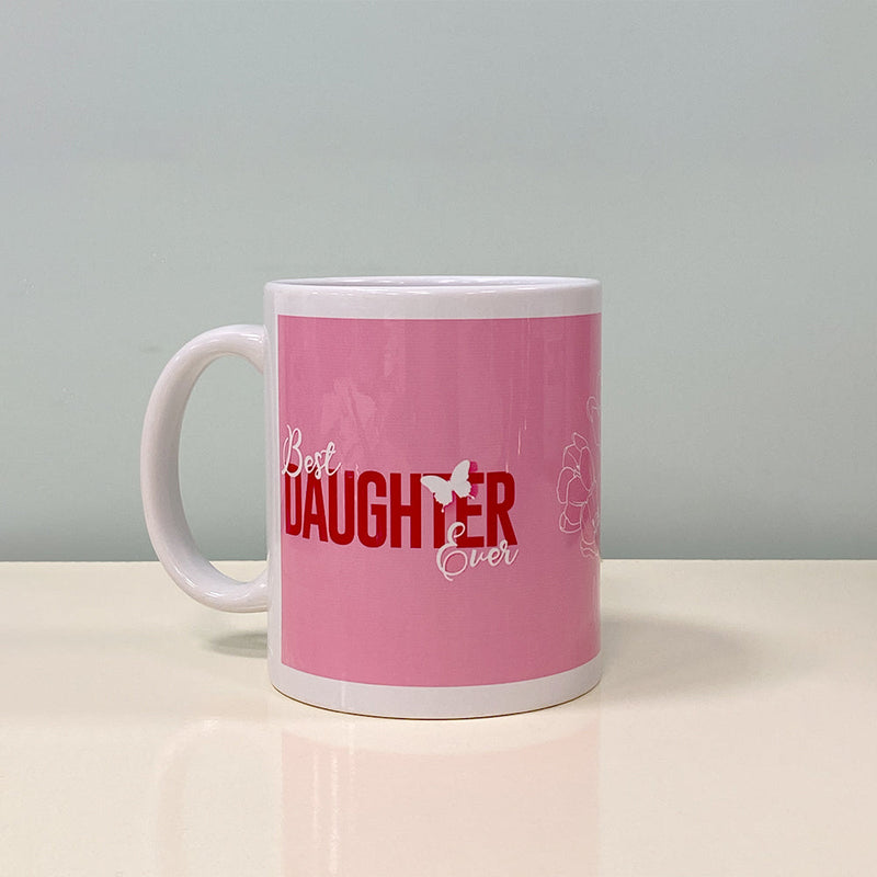 Best Daughter Ever Mug